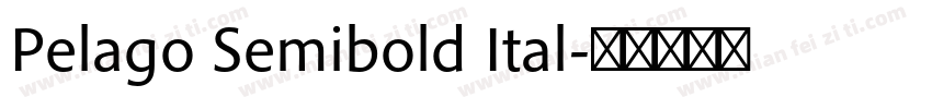 Pelago Semibold Ital字体转换